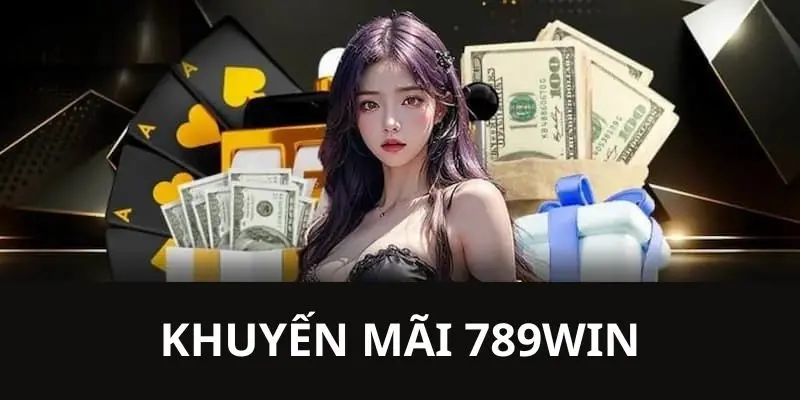 Nạp Xổ Số Nhận Ngay Khuyến Mãi 789win Cực Đã