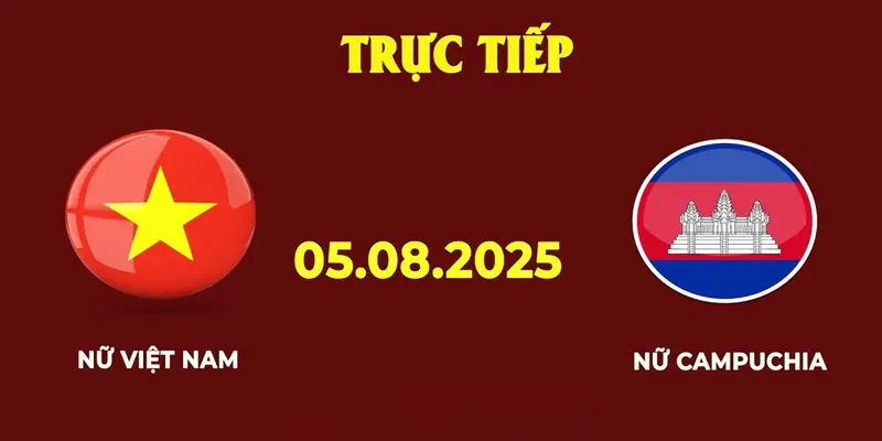 Soi kèo ĐT nữ Việt Nam vs ĐT nữ Campuchia, 19h30 ngày 6-8